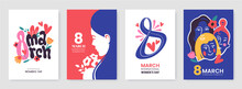 International Women's Day Greeting Card Collection In Different Styles. 8 March Posters Design With Lettering, Womens, Flowers And Decorative Elements. Ideal For Print, Postcard, Social Media, Promo.