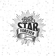 Rock Star Forever Lettering With Star Vector Illustration