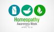 World Homeopathy Awareness Week is celebrated annually from April 10th to April 16th. the week is a celebration of both homeopaths and those who have been healed with homeopathy. Vector illustration.