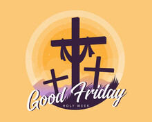 Good Friday, Holy Week Text And Crucifix On Grass Hill In Circle Yellow Sunset Vector Design