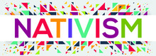 Creative Colorful (nativism) Text Design, Written In English Language, Vector Illustration.	
