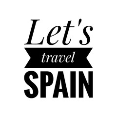 Canvas Print - ''Let's travel Spain'' Lettering