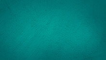 Texture Of Plastered Teal Blue Concrete Wall. Vignette Modern Background Of Brushed Cement Or Stucco Wall Background Use As Background ,template ,banner ,advertising ,card.