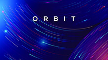 Colorful Orbit Abstract Infinite Background. Space Galaxy Lines For Music Festival Or Tech Event