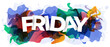 The word ''Friday'' on abstract colorful background. Vector illustration.