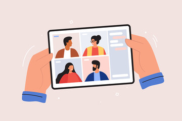 Video conference. Online meeting work form home. Hands hold mobile tablet. On-screen of the gadget, men, and women are chatting. Conversations and learning through social networks. Vector illustration