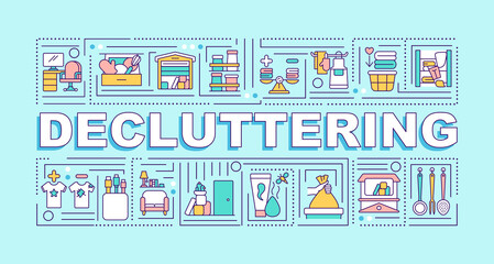 Wall Mural - decluttering word concepts banner. cleaning unused items from your house. infographics with linear i