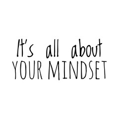 Wall Mural - ''It's all about your mindset'' Lettering