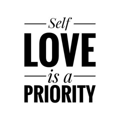 Poster - ''Self love is a priority'' Lettering