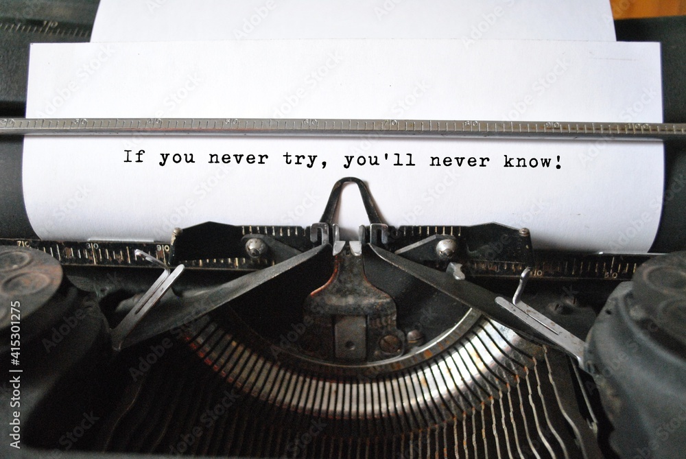 If you never try, you will never know - obrazy, fototapety, plakaty 
