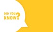 © Влада Яковенко - Did you know speech bubble banner. Can be used for business, marketing and advertising. Vector EPS 10. Isolated on white background