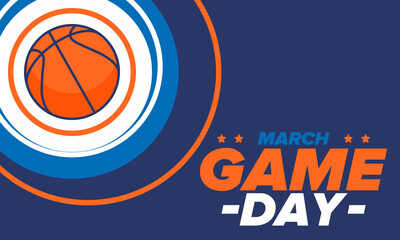 Game Day. Basketball football playoff in March. Super sport party in United States. Final games of season tournament. Professional team championship. Ball for basketball. Sport poster. Vector