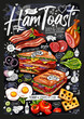 Food poster, ad, fast food, set, menu, toast, sandwich, ham, pork, bacon, grilled eggs lettuce snack Yummy cartoon style isolated Hand drew vector