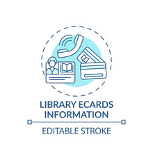 Library Ecards Information Concept Icon. Online Library Helpline Idea Thin Line Illustration. User Registration System. Digital Library. Vector Isolated Outline RGB Color Drawing. Editable Stroke