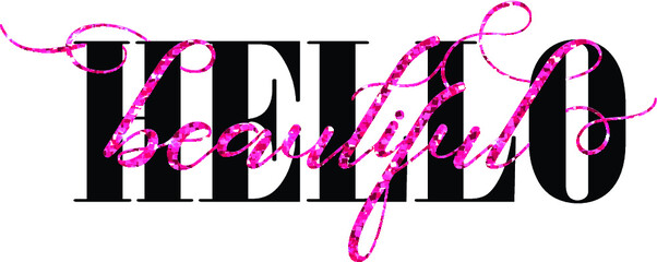 typography print for t shirt with original calligraphic text and glitter . cute slogan, for clothes,