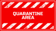 quarantine area sign on red background