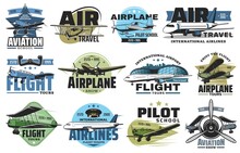 Aviation Show And Airline Flight Tours Icons Set. Airplane Pilot School, Airport Flights And Air Travel Emblem Or Badge. Modern Aviation Airliner And Business Jet, Vintage Biplane And Monoplane Vector