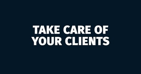 Wall Mural - customer service. take care of your clients. animated words. kinetic text animation. intro