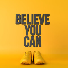 Wall Mural - Believe you can motivational workout fitness phrase, 3d Rendering