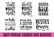 © BDB_Graphics - best friend design SVG bundle Cut Files for Cutting Machines like Cricut and Silhouette