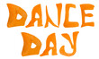 © Екатерина Голоднюк - Dance day watercolor hand lettering orange color. Template for decorating designs and illustrations.