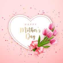 Happy Mother's Day Heart Shape Card Banner Pink Elegant Tulip Flower And Cute Ribbon