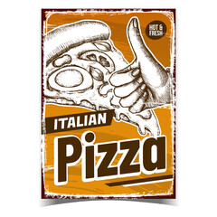 Wall Mural - Italian Pizza Restaurant Advertise Banner Vector. Pizza Piece With Boiled Egg, Cut Tomato And Spices Leaves, Human Hand Gesturing Good On Promotional Poster. Template Hand Drawn Illustration