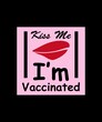 Kiss Me, I'm vaccinated. Coronavirus awareness T-shirt vector poster, banner design