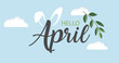 Hello April vector background. Cute lettering banner with clouds and bunny ears illustration.