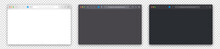 Browser Window Vector Set. Isolated Computer Browser Template On Alpha Background. Blank Browser Page Mockup. For Laptop, Computer, Monitor, Tablet Device. White, Gray, Black Design. Realistic UI Elem