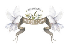 Two White Doves, Postcard For International Peace Day. Hand Drawn Watercolor Isolated Illustration On White Background