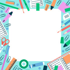 Stationery frame for school theme design. Stationery - pens, pencils, scissors, glue, markers, notepads are scattered around the frame. Flat vector illustration.