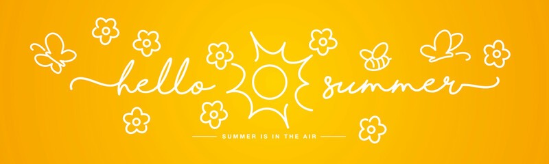 Wall Mural - Hello Summer handwritten typography lettering summer is in the air with white flowers, butterflies and bee on yellow orange background drawing in line design