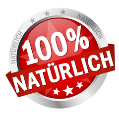 Wall Mural - Button with Banner 100% natürlich (in german)