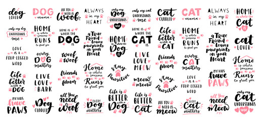 Wall Mural - Cat and dog phrase black and white poster. Inspirational quotes about cat, dog and domestical pets. Hand written phrases for poster, cat and dog adoption lettering. Adopt a cat, dog.