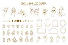 Crystal Shop Vector Logo Creator With Different Woman Hands, Frames, Gemstones And Female Hands Holding Crystals. Trendy Minimal Linear Style, Simple Design, Modern Logos.