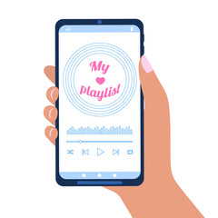 Wall Mural - Hand holding smartphone with music player interface, vinyl plate image and My playlist text. Mobile audio app. Listening favorite songs concept. Vector flat illustration.
