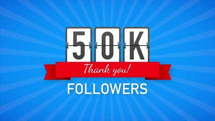 Sticker - 50k followers, Thank You, social sites post. Thank you followers congratulation card. Motion graphics.
