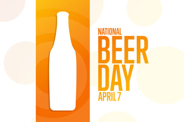 Wall Mural - National Beer Day. April 7. Holiday concept. Template for background, banner, card, poster with text inscription. Vector EPS10 illustration.