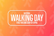 National Walking Day. First Wednesday of April. Holiday concept. Template for background, banner, card, poster with text inscription. Vector EPS10 illustration.