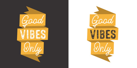 Wall Mural - Good vibes only. Positive handwritten with brush typography. Inspirational quote and motivational phrase for your designs: t-shirt, poster.