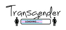 Slogan Transgender Loading, Please Wait. Gender Symbols. Male, Female, Man Or Woman And Unisex. Icons And Signs Hlbt Lgbt Lhbt  Community.