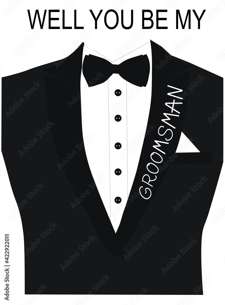 Best man invitation vector stock illustration. will you be my groomsman? Quote Wedding card template. Tuxedo, shirt, bow tie. Isolated on a white background. Stock Vector | Adobe Stock best-man-invitation-vector-stock-illustration-will-you-be-my-groomsman-quote-wedding-card-template-tuxedo-shirt-bow-tie-isolated-on-a-white-background-stock-vector-adobe-stock