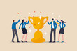 Team success recognition, reward for teamwork to achieve business goal, victory for coworkers to complete work mission concept, happiness success businessmen and women team holding winning trophy cup.