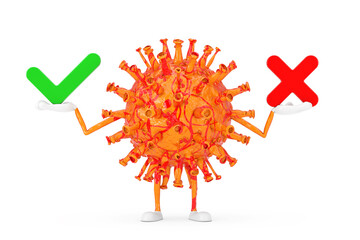 Poster - Cartoon Coronavirus COVID-19 Virus Mascot Person Character with Red Cross and Green Check Mark, Confirm or Deny, Yes or No Icon Sign. 3d Rendering