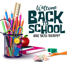 Back To School Vector Design. Welcome Back To School Text With Student Supplies Like Color Pencil, Scissor And Magnifying Glass Elements For Educational Decoration Background. Vector Illustration 
