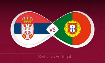 Serbia vs Portugal in Football Competition, Group A. Versus icon on Football background.