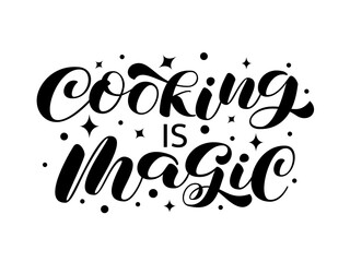 Sticker - Vector stock illustration. Cooking is magic  brush lettering for banner or card