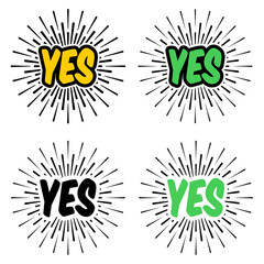 Wall Mural - yes banner or poster. yes icon. sticker concept with text yes. vector illustration