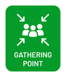 Gathering Point green signboard for gather people to safe place during emergency. Vector icon illustration signage.